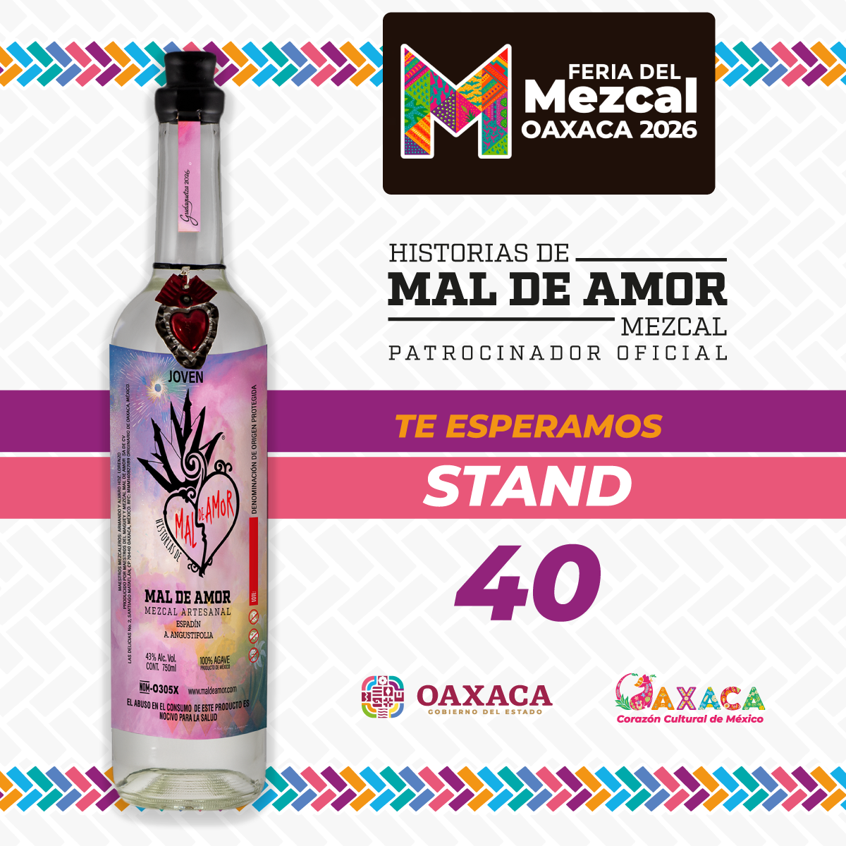 Historias de Mal de Amor, patrocinador oficial de la Feria del Mezcal Oaxaca 2026, stand 40.