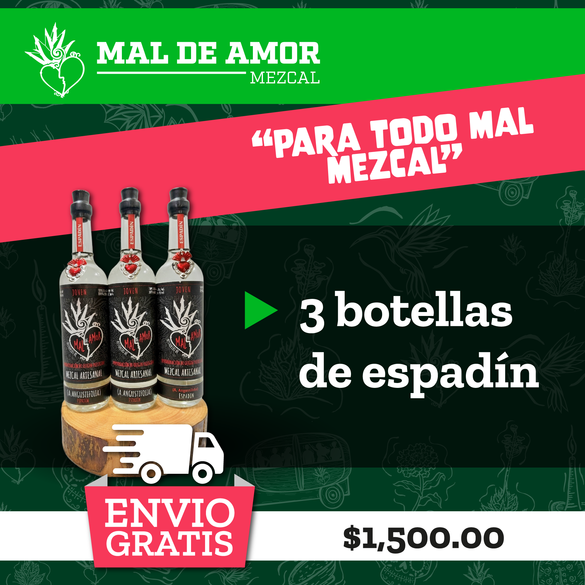 Promoción Para todo mal, mezcal: 3 botellas de mezcal artesanal espadín Mal de Amor con envío gratis, $1,500.00.